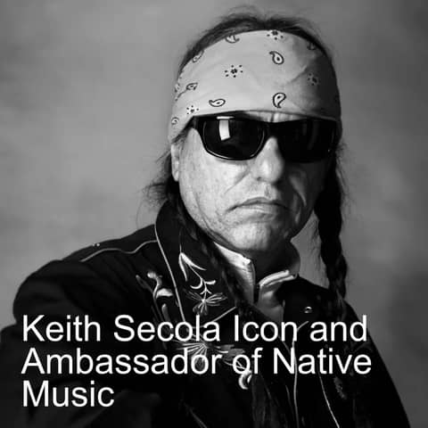 Keith Secola Icon and Ambassador of Native Music
