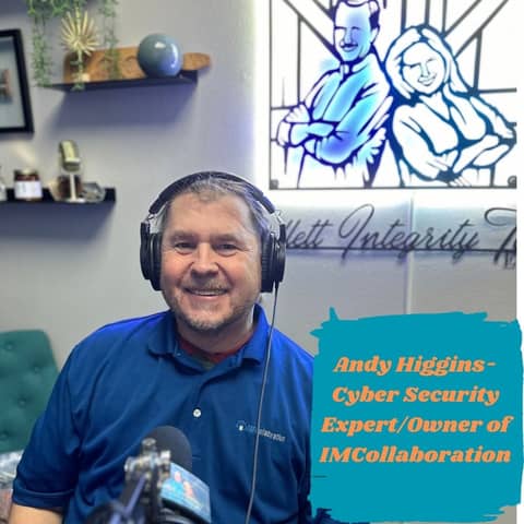 Ep.108 Control+Alt+Defeat (Andy Higgins of IM Collaboration-Hacker Prevention/Security)