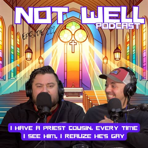 I have a priest cousin. Every time I see him, I realize he's gay