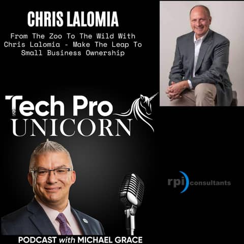 From The Zoo To The Wild With Chris Lalomia - Make The Leap To Small Business Ownership