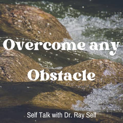 Overcome any Obstacle