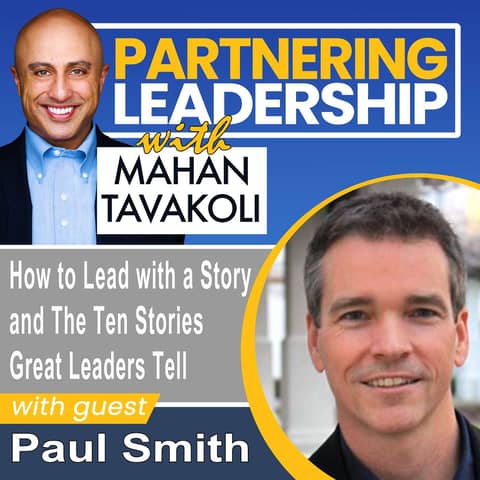 273 Thursday Refresh with Paul Smith: How to Lead with a Story and The Ten Stories Great Leaders Tell | Partnering Leadership Global Thought Leader