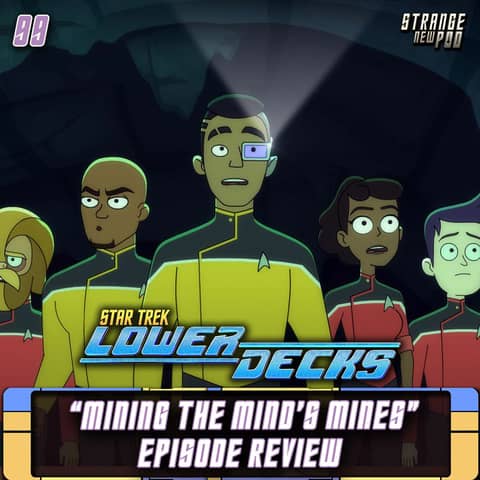 Lower Decks "Mining the Mind's Mines" Review