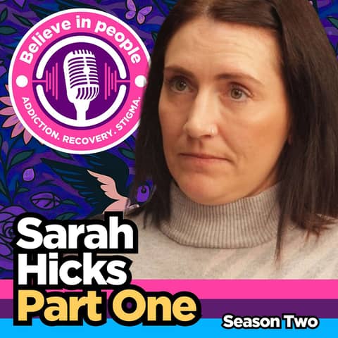 Sarah Hicks (Part One): Addiction, Coercive Control & Grief - Escaping Trauma