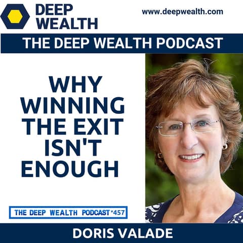 Post-Exit Entrepreneur Doris Valade Reveals Why Winning The Exit Isn't Enough (#457)