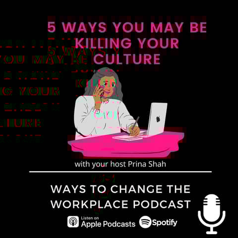 127. 5 Ways You Are Killing Your Culture