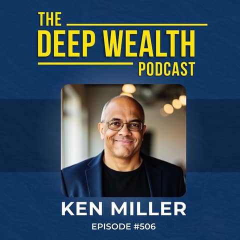 Resilience Mentor Ken Miller: From Ivy League Kid to Convicted Felon Reveals The One Brutal Truth That Saved His Life And Can Transform Yours (#506)