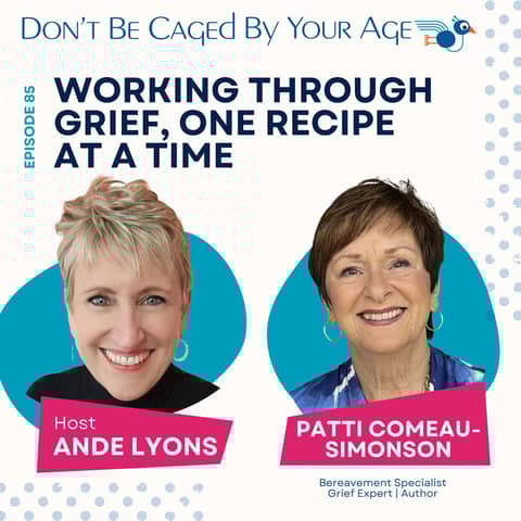 EP 85 Working Through Grief, One Recipe at a Time