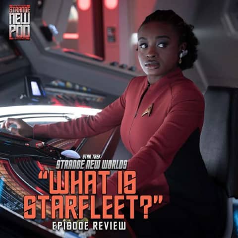 SNW "What is Starfleet?" Review