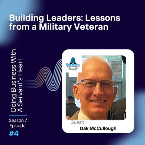Building Leaders: Lessons from a Military Veteran