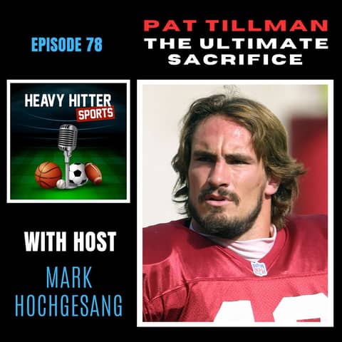 Pat Tillman: The Ultimate Sacrifice