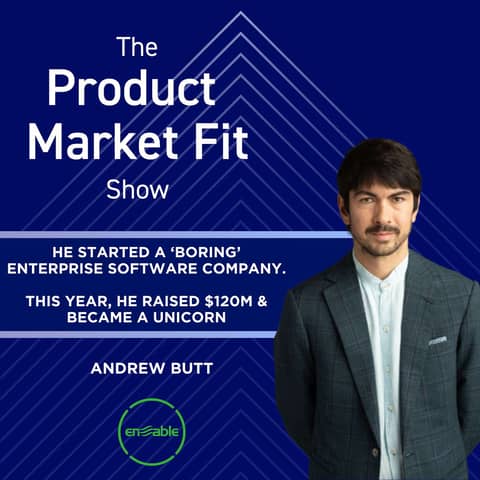 He raised $275M in the last 3 years. His 'boring' B2B startup is now a $1B unicorn. | Andrew Butt, Founder of Enable