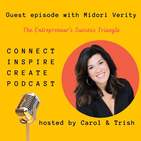 #78 The Entrepreneur's Success Triangle with Midori Verity