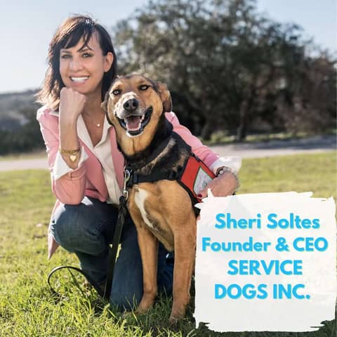 Ep.175 Strays to Stars (Sheri Soltes-Founder and CEO Service Dogs Inc.)