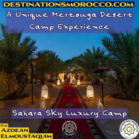 A Unique Merzouga Desert Camp Experience