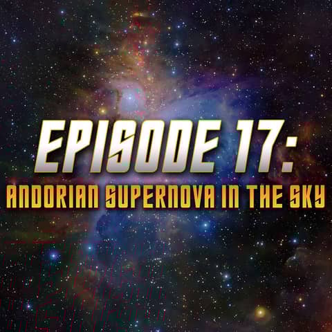 Andorian Supernova in the Sky w/ Special Guests Noah Averbach-Katz & James Swallow
