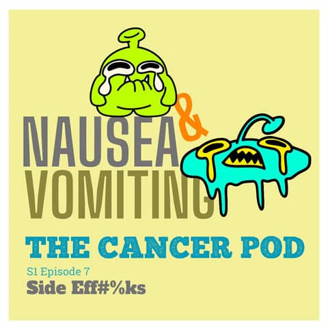 Side Eff#%ks: Nausea & Vomiting