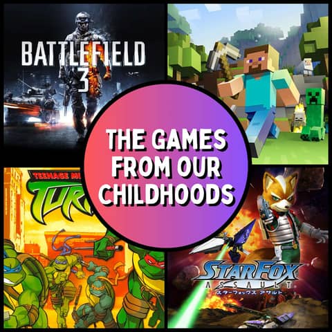 The Games That Made Us - Looking Back At Games From Our Childhood