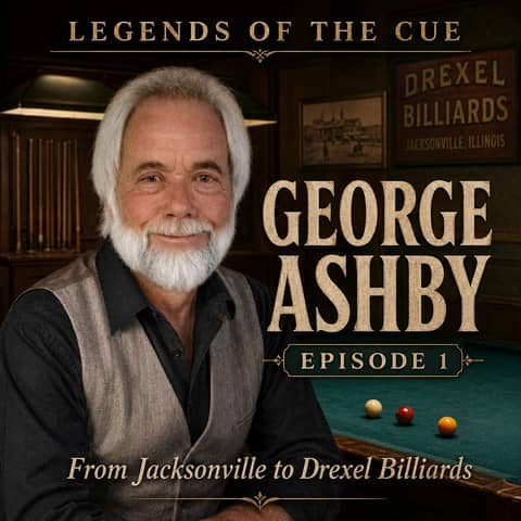 George Ashby - Part 1 (From Jacksonville’s Drexel Billiards to the Art of Three-Cushion)