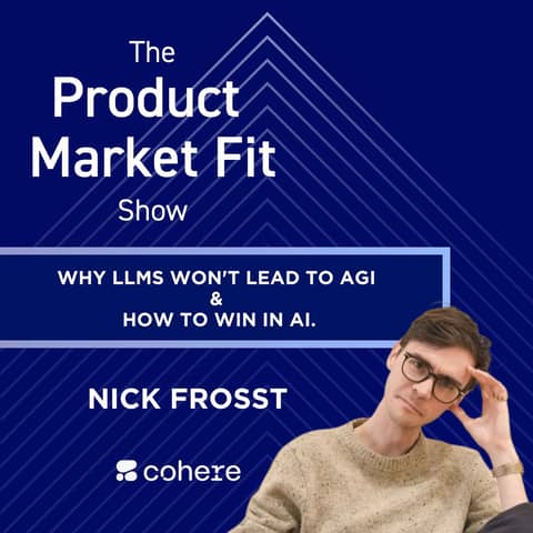 He built Cohere into a $5.5B AI startup; How to Win in AI; & Why LLMs won't lead to AGI. | Nick Frosst, Co-Founder of Cohere