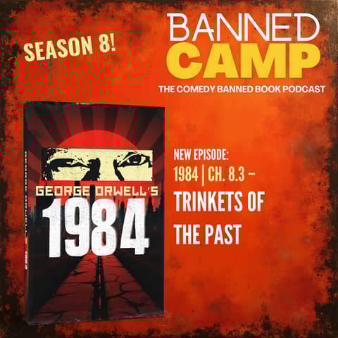 1984 | Ch. 8.3 - Trinkets of the Past