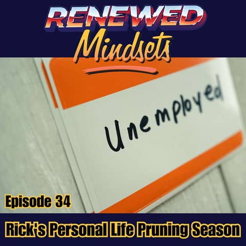 Rick's Personal Life Pruning Season