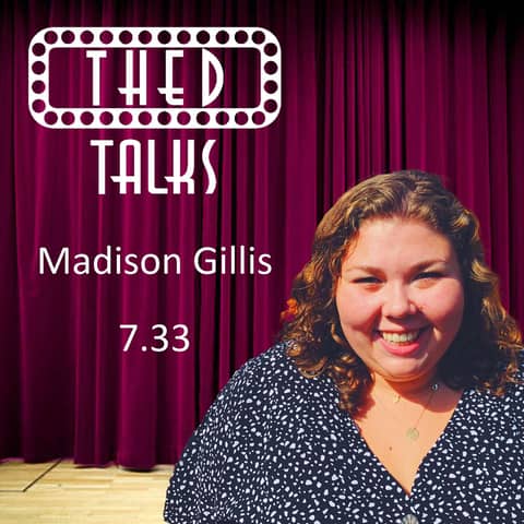 7.33 A Conversation with Madison Gillis
