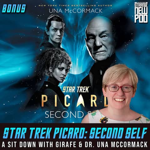 Star Trek Picard: Second Self | A Sit Down With Girafe & Dr. Una McCormack