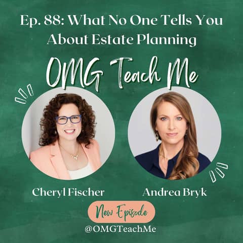 Ep. 88: What No One Tells You About Estate Planning in Midlife, with Andrea Bryk