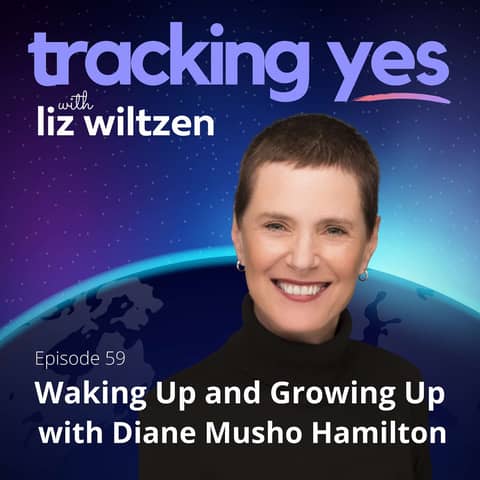 Waking Up and Growing Up with Diane Musho Hamilton