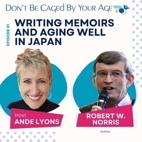 EP 81 Writing Memoirs and Aging well in Japan