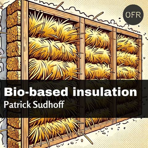 166 - Bio-based insulation with Patrick Sudhoff