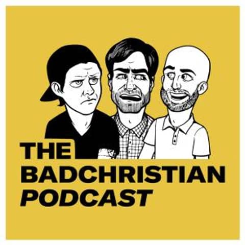 The Bad Christian Podcast