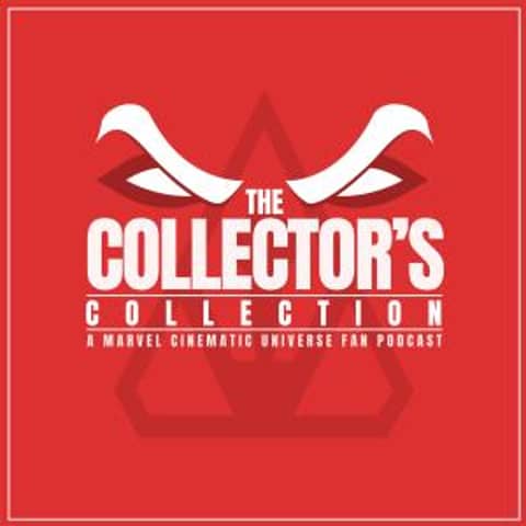 The Collector's Collection: A Marvel MCU Fan Podcast