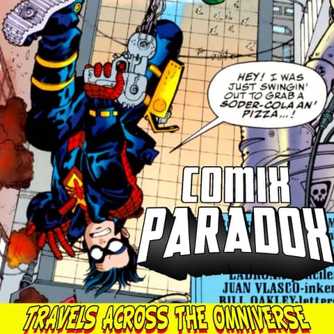 Comix Paradox Pre-Show Palavers MayMalgam Spider-Boy Teamup