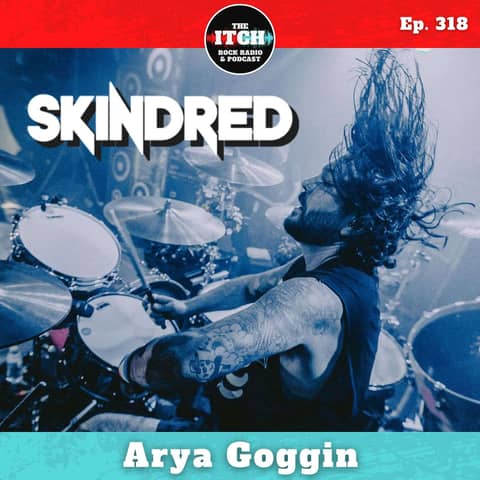 E318 Arya Goggin of Skindred on Album Titles, Lineup Changes, and Owning Your Style on You Got This