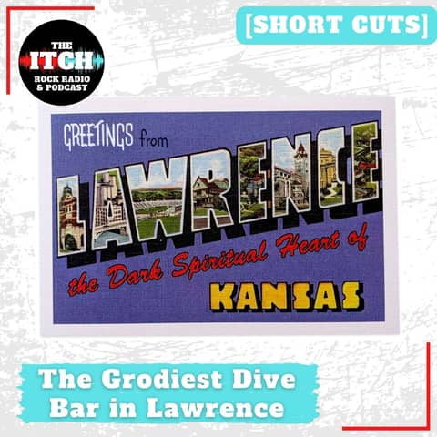 [Short Cuts] The Grodiest Dive Bar in Lawrence