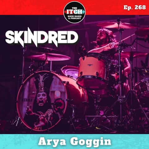 E268 Arya Goggin of Skindred on New Music and Releasing Their Biggest Record 20 Years Into Their Career