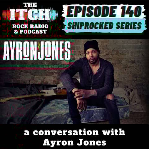 E140 A Conversation with Ayron Jones