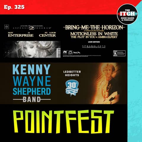 E325 Concert Catch-up: Bring Me the Horizon, Motionless in White, Kenny Wayne Shepherd, Pointfest, and more!