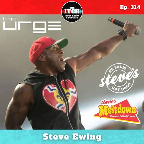 E314 Steve Ewing of The Urge on St. Louis, Steve's Hot Dogs, and Balancing Bands, Business, and Bodybuilding