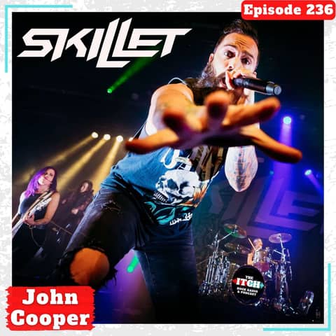 E236 A Conversation with John Cooper of Skillet