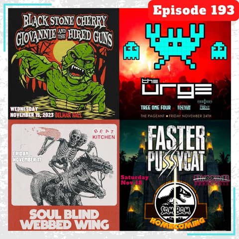 E193 Concert Catch-Up: The Urge, Black Stone Cherry, Soul Blind, Faster Pussycat, and more!