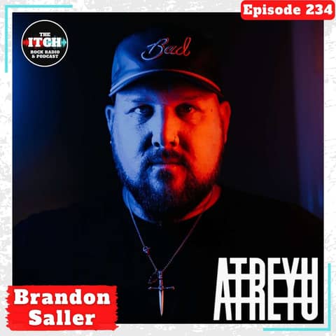E234 A Conversation with Brandon Saller of Atreyu
