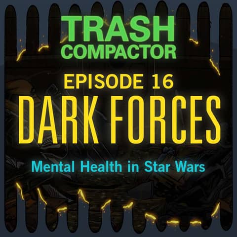 DARK FORCES: Mental Health in Star Wars