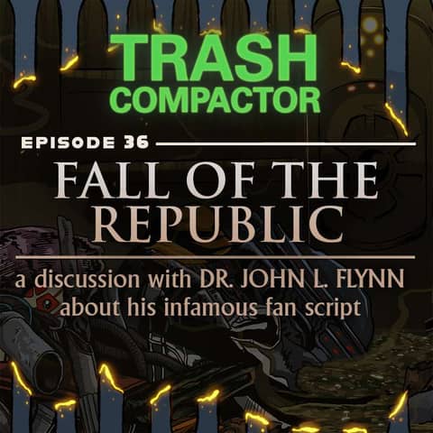 FALL OF THE REPUBLIC: John Flynn's Infamous Fan Script (with DR. JOHN L. FLYNN)