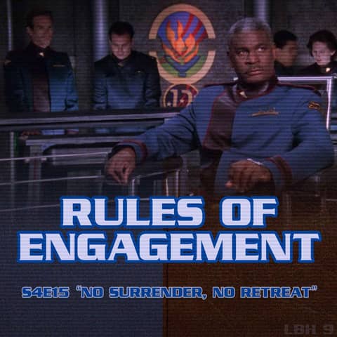 #9 – Rules of Engagement (NO SURRENDER, NO RETREAT)