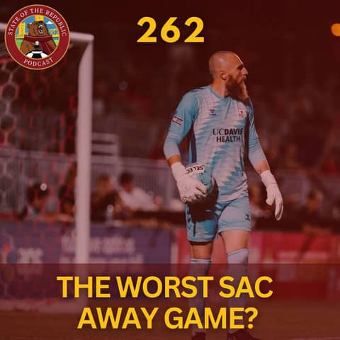 S1E262 - The Worst Sac Away Game in 2026?