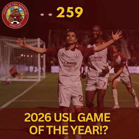 S1E259 - 2026 USL Game of the Year!?