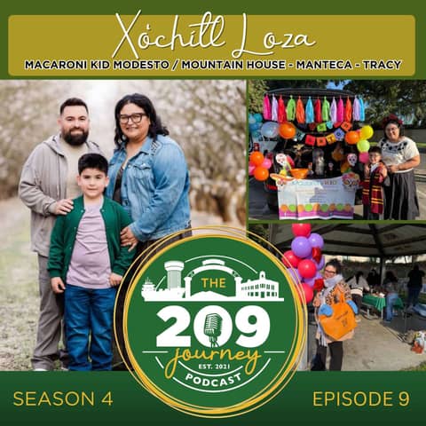 S4E9 - Macaroni KID Modesto Publisher, Xochitl Loza!